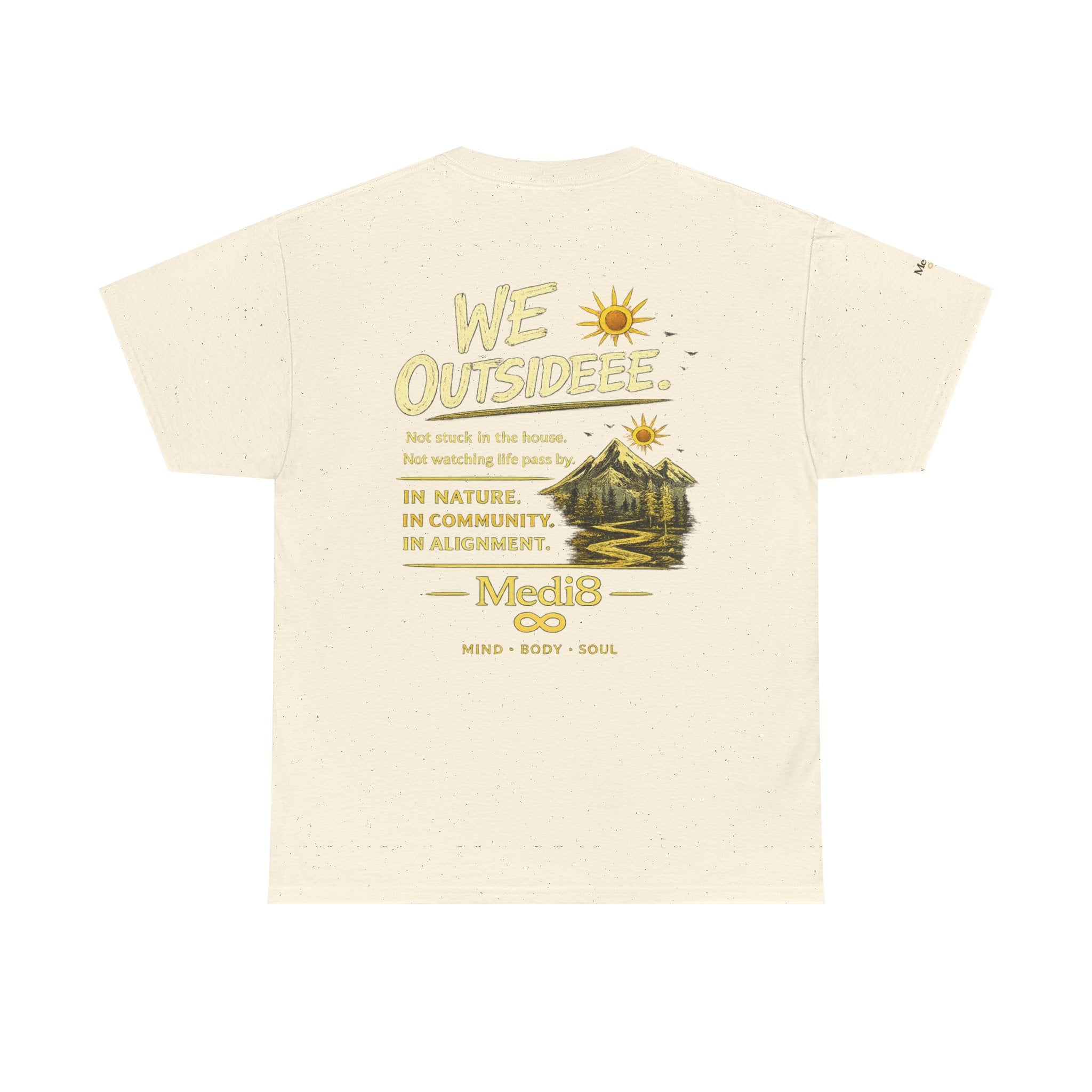 "We Outsideee" Medi8 Community tee