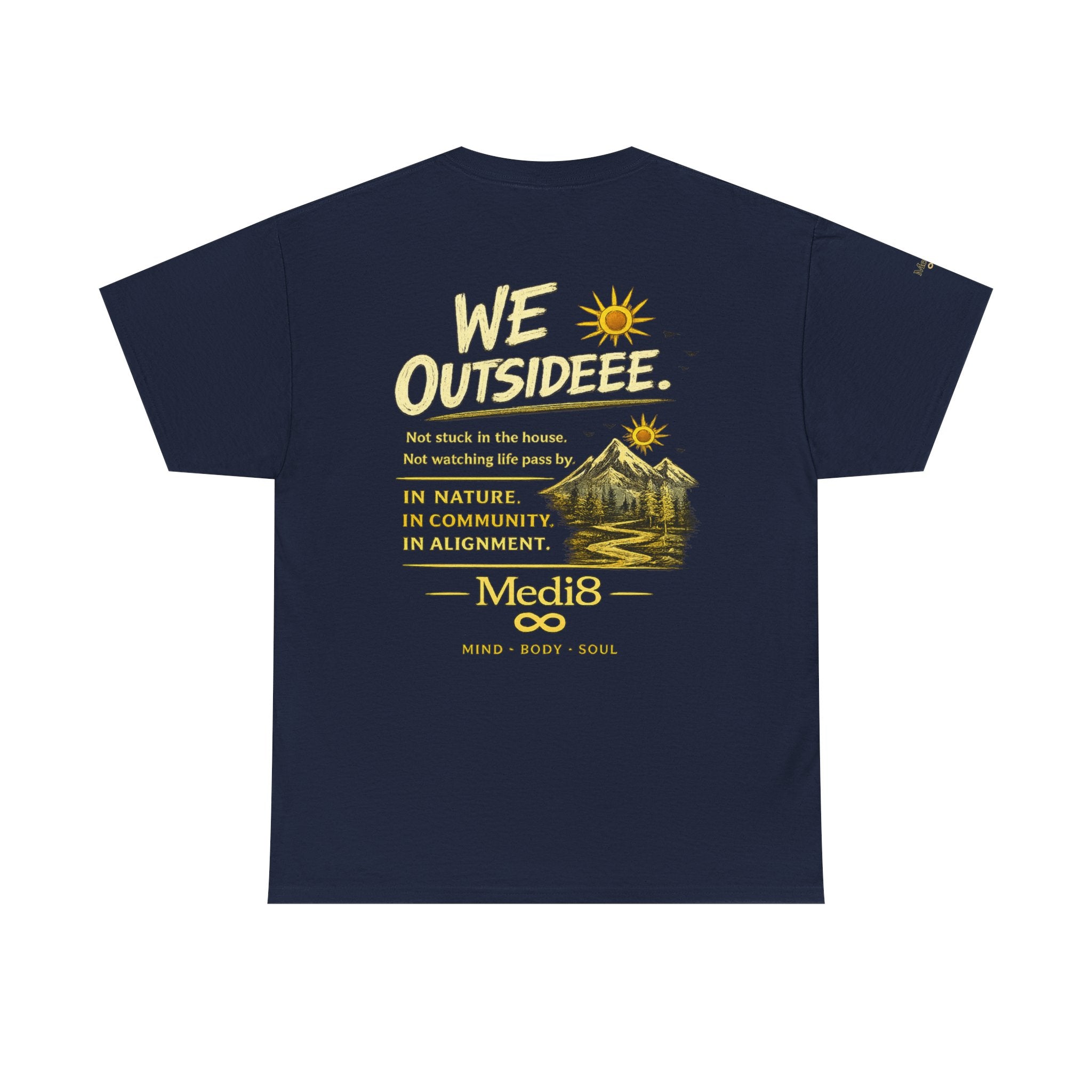 "We Outsideee" Medi8 Community tee