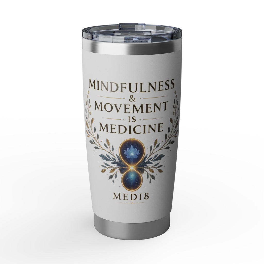 Medi8 "Mindfulness & Movement Is Medicine" Travel Cup