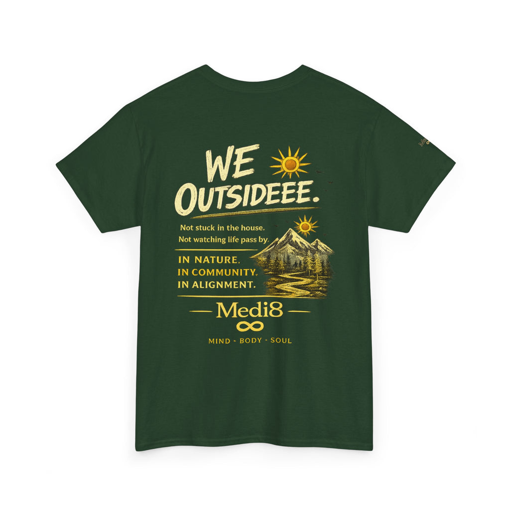 "We Outsideee" Medi8 Community tee