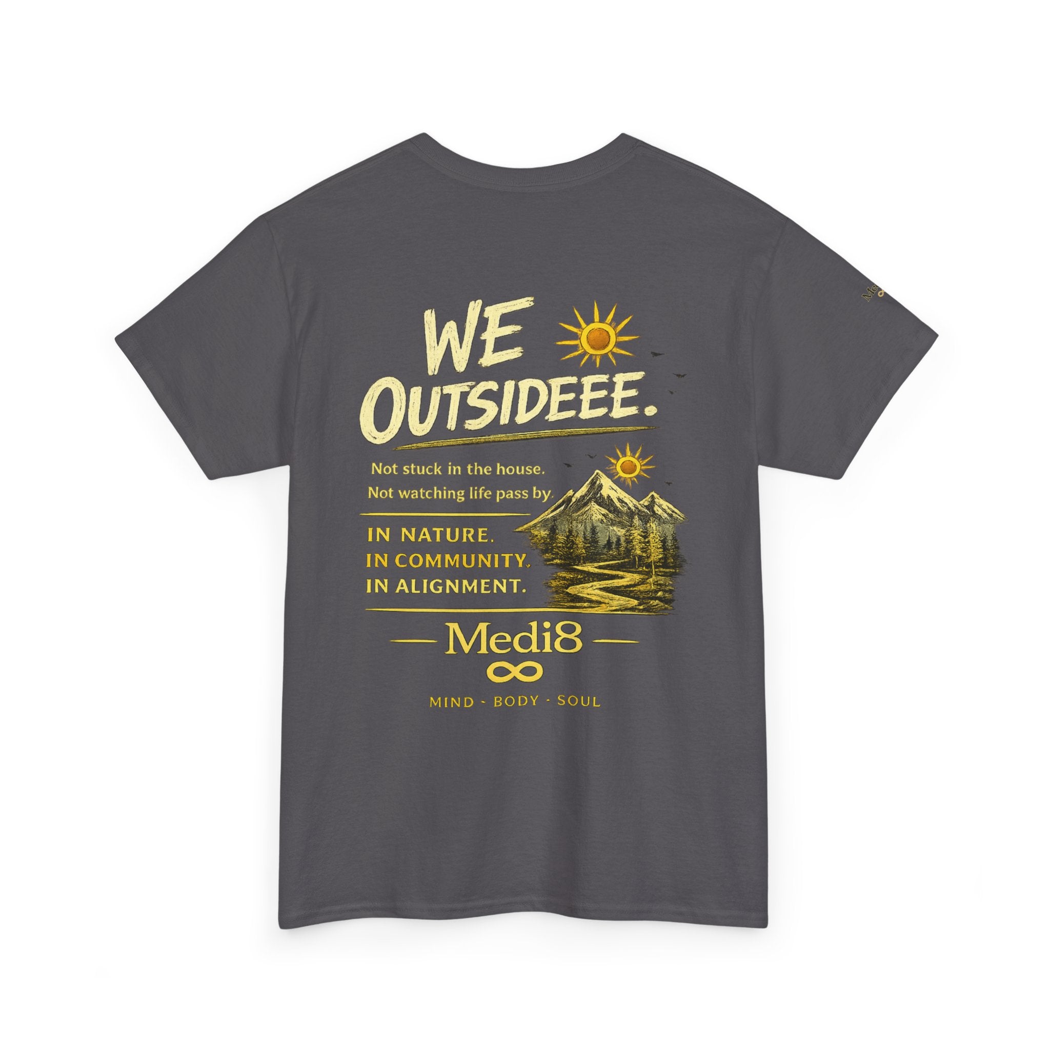 "We Outsideee" Medi8 Community tee