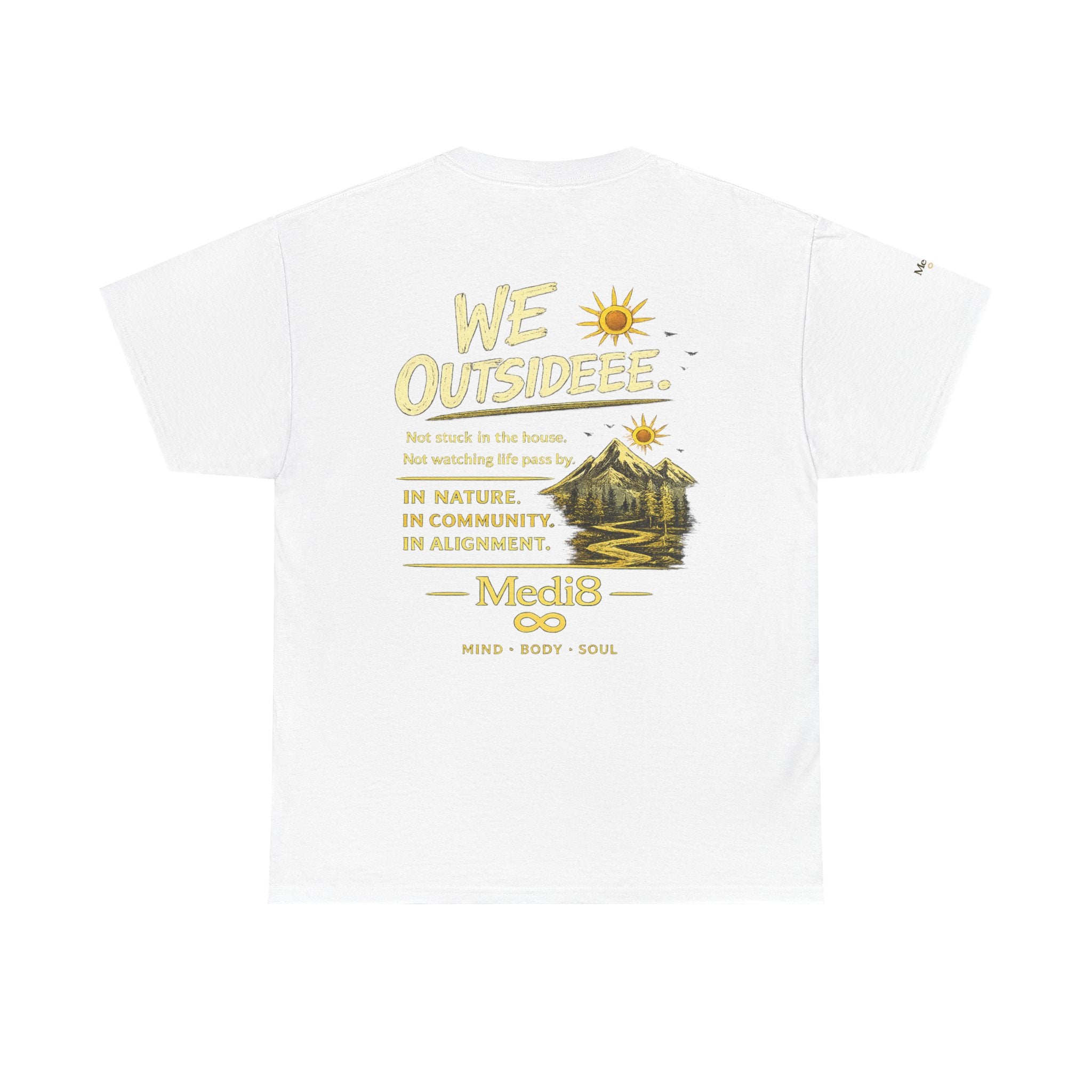 "We Outsideee" Medi8 Community tee